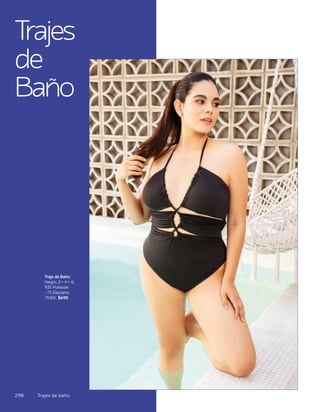 Traje de Baño
Negro, 2 • 4 • 6,
93% Poliéster
- 7% Elastano,
71418, $698
Trajes
de
Baño
298 Trajes de baño
 