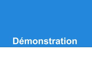 Démonstration
 