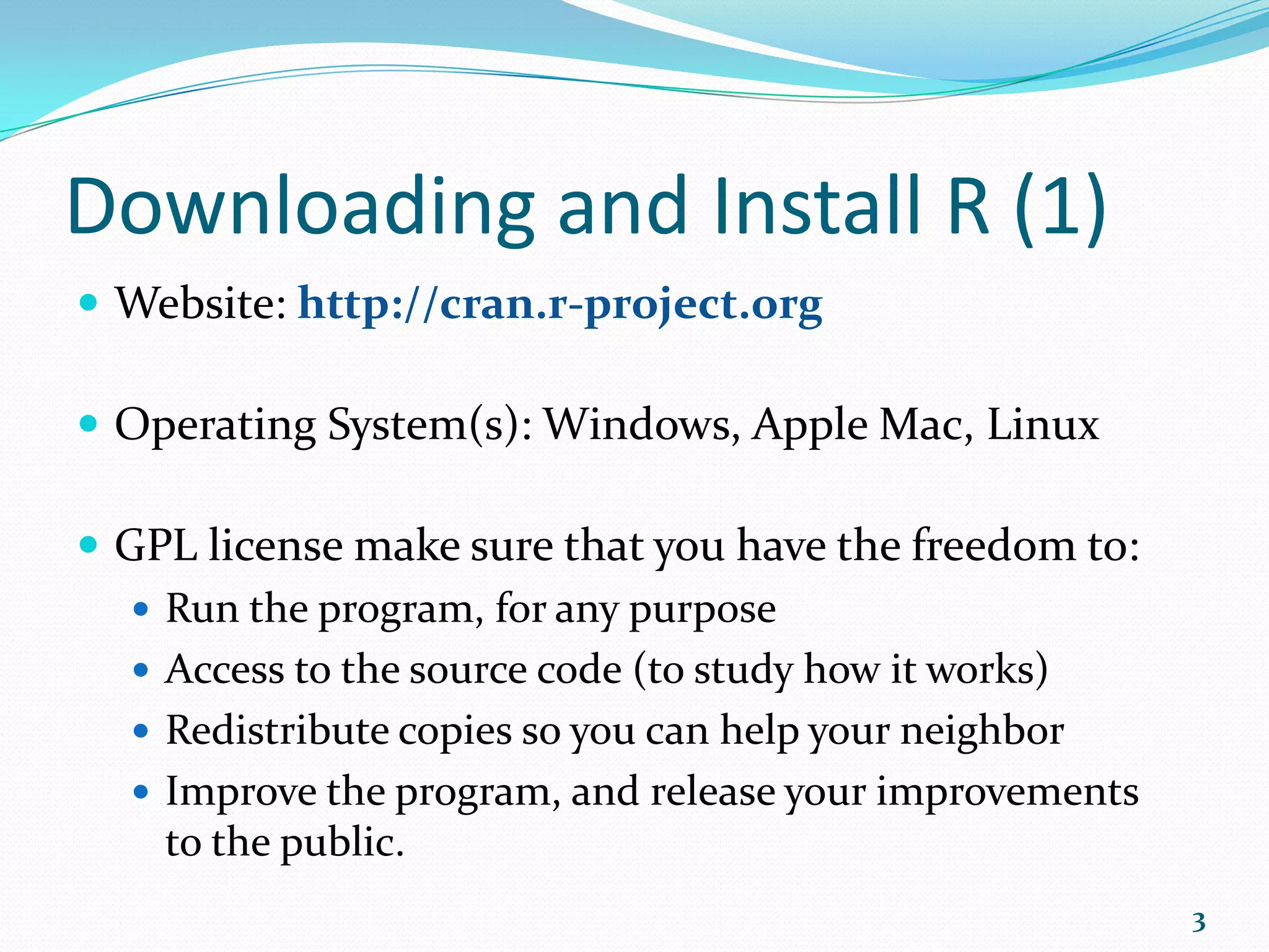 First Steps (1)  R is one of the most popular platforms for data analysis and visualization currently available. It is free and open source software: http://www.r-project.org  Take advantage of its coverage and availability of new, cutting edge applications/techniques.  R will enable us to develop and distribute solutions to our NARS with no hidden license cost. 3 