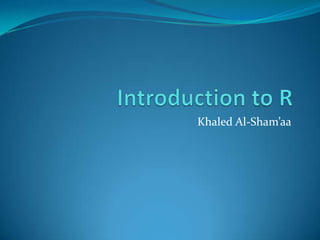 Khaled El-Sham’aa




                    1
 