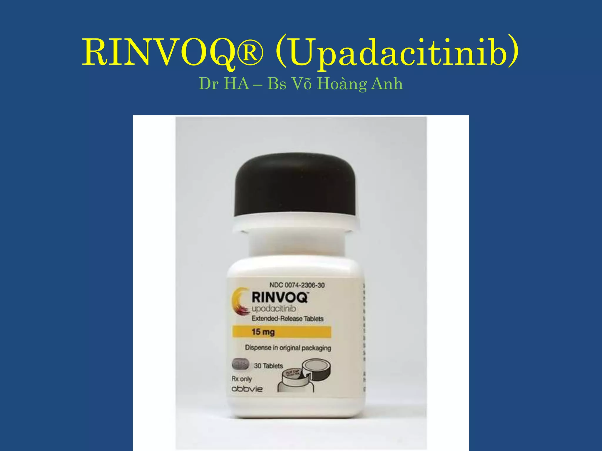 (Dr HA) FDA Approves RINVOQ (Upadacitinib) for Treatment of PsA / Bs Võ