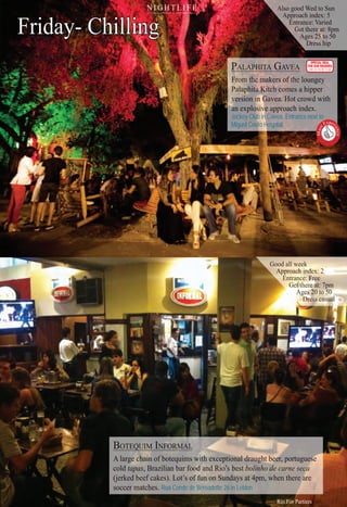 PAPAPAPAPAPAPAPAPAPAP LALALALALALALALALALLLAPHPHPHPHPHPHPPHPHPHHPHPHPHPHHP ITITITTITITITITITITIII AAAAAAAAA GGGGAGAGGG VEVEVEEEEEEAAAAAAAAAAA
FroFroFroFroFroFroFrFFrrFFrFrFF m tm tm tm tm tmm tm ttm tm tm thhehehehehehhehehehee makmakmakmakmakmakmakmakmakkeersersersersersersrsersr ofofofofofofoffof thththththhthhthththe le le le le lle leeee ounounununnounuo geygeeyyyyy
PalPalPalPalPaPalPalPalalPPPalPallalPa aphapaphaphphphaphaphaphpaphpa itaitatatataataataaata KiKiKiKiKiKiKiKKiKiKKK tchtchtchtchtchtchtchtchtchtchtc ccocococococococomesmmmesmesmesmesme aaa hiphiphiphipperperperer
verververververververeverververvvvvvvv ssssiosiossss n in iiiiiiiiin Gn Gn GGGGGGGGn GGGGGGGaveaveaveaveaaa ea eaaa.a.a HotHotHotHotHot crcrcrrrrc owdowdowdowoowd wiwiwiththth
aaanaaaanaaa expexplolooosssso ivivvvvevevvevevevvvvvv apapapapappppropropropropropp acachachach inininindexdexdexdexdex..
Jockey Club in Gavea. Entrance next to
Miguel Couto Hospital.
BOBOBOBOTETT QUUUQUIMIMIM IIIINFNFNFNFORORO MAAAAMM LLLLQ
A llargargrrgge ce ce ce chaihaihaihaiha nnn of bf bf bf oteo quiuimsms witwititititi hhh ehh excexceptiptiitionaonaonaonal dl dl dl dl ddl dl dl dl ddrauraurauraurauraurauraaraurauuraughtghtghtghtghgghghtghtghtghtgg beebeeeeeeeeeer,er,r,eeer,e popopopop rturturtuurturtugueguegueguegueeuessssssseeseessssss
cololddd taptaptapas B, BBraziliilianann barbarbar fofofoodododododooo andandananan RiRiR o’so’so’so’ bebbeb stst bolbollinhinhnhinhi o do ddde cce ce ce carnaarnarnarne se se se se ececacaecaaaacaaaa
(je(jerkerked bbd beefeefe cacakeskes).). LotLotL ’s’s ofoffof funfunffun onono SSuSu dndandad ysys atat 4pm4pmpm, w, wwwwhenhenhe ththhhereeree aaaararraaaa eee
socsoccerce mamamatchtchhes.es.e Rua Conde de Bernadotte 26 in Leblon
Friday- Chilling
1252
AlsAlsAlsAlsAlso go go ggoodoodoodd WeWeWeWeWed td tdd to So Sunun
125121252AppAppApproaroaroaroachchchch indininindex:ex:ex 551111
EntEntEntEntEnEntEntranraraannranr ce:e:cec VaVaVaVaaV rierierirrrr dd
etGetGetGetGeGeGeGeGGeGeGGe ththththt ereereereereeeerer atatatatatataa : 8: 8: 8ppmp
AgeAgeAgeAAgegeAgegeeees 2s 22s 22s 2s 2s 55 t5 t555 t555 o 5o 5o 55000
DreDreDreDreDDreDDresssssssssssss hiphiphipiphipip
GooGooGoGooGooGoooodd ad add ad ad allllllllll weeweeweeweeweewe kkkkkkkkk
AppAppAppppproroaroaroaoaroachchhchchchcchhh indi dindndindindinddddinddnddddindin ex:ex:eexex:ex:exeex:: 222222222
EntEnEEE tEnntranranranancecece:e:e:e:ee:: FrFrFrFrFrFrFrrFrrF eeeeeeeeee
GGGetttttttttGettGetGetGetGettttt ththhhhththththththtttt ereereereereererrerereerererereeereer aataataa : 7: 7pmpmpmpm
AgeAgeAgeAAAgAgeAgeAgeAgeAgAgegeAgeAgAAgAgeA eAAgeAgesssss 2s 2s 22ssss 2s 00 t0 t0 t0 tto 5o 5o 5o 5o 5o 5o 555555o 000000000000000
DreDreDreDreDrereeeeDDreDDreDrDrDreDreDDrDreDDrer sssssssssssssssssss cascascacascasasasasasasasssaasca ualualualualualualualualualualualu lualala
0000
SPECIAL DEAL
FOR OUR READERS
CHECK FRONT FLAP
Must
Exper
ience

Rio For Partiers
N I G H T L I F E
 