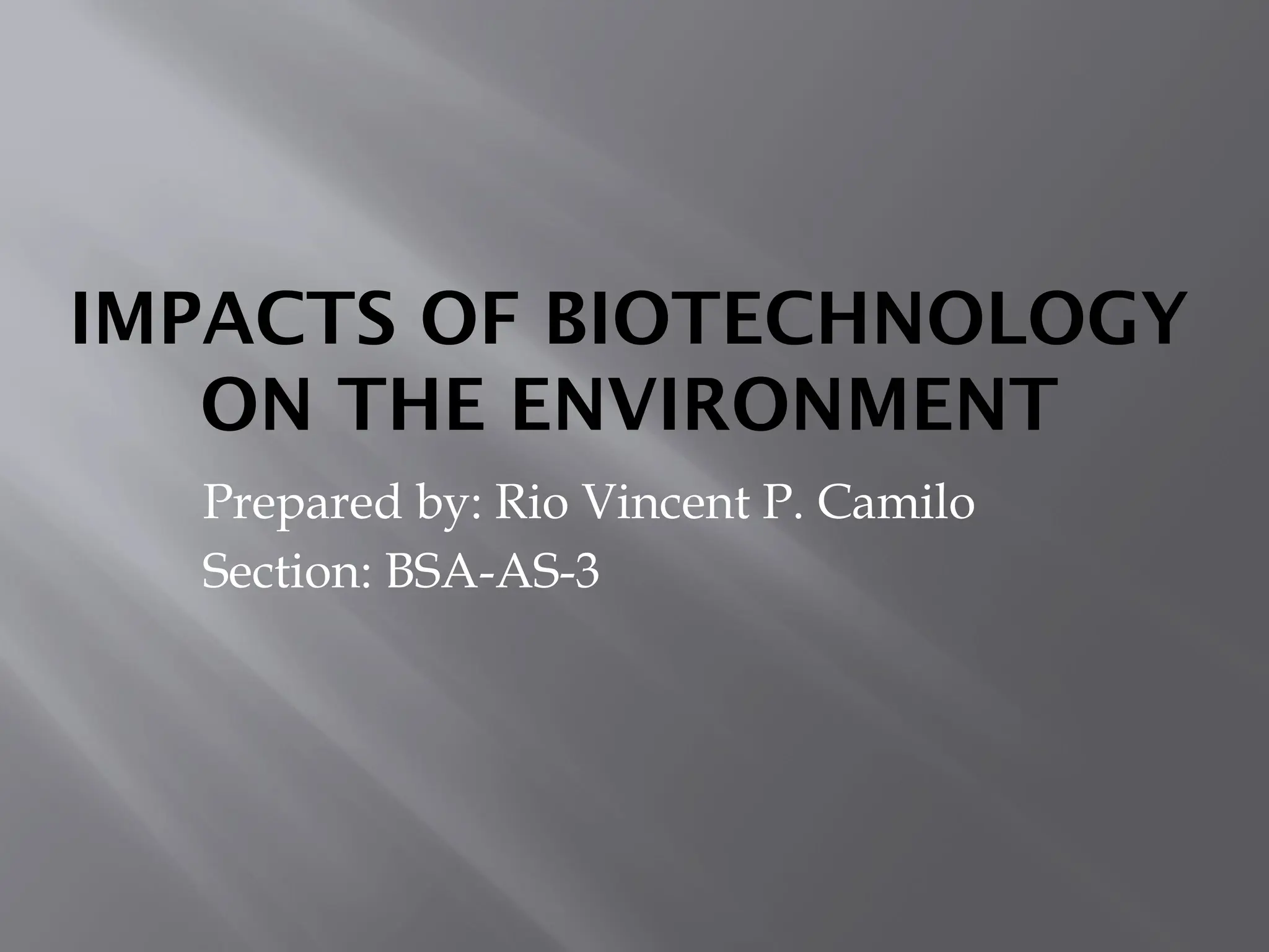 impacts of biotechnology on the environment.-PPT-2.pptx
