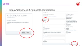 35
Setup
• https://selfservice-4.rightscale.com/catalog
 