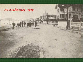 AV ATLÂNTICA - 1919 