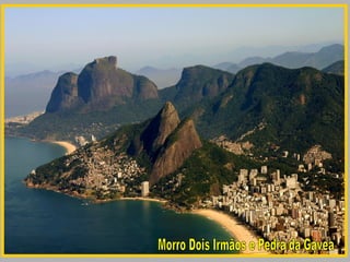 Morro Dois Irmãos e Pedra da Gávea 