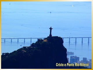 Cristo e Ponte Rio-Niterói 