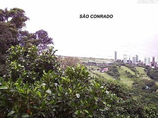 SÃO CONRADO 