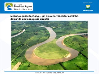 Meandro quase fechado – um dia o rio vai cortar caminho, deixando um lago quase circular 