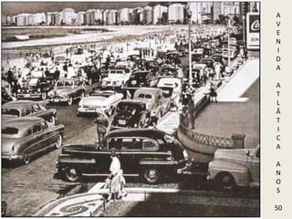 A
V
E
N
I
D
A
A
T
L
Â
T
I
C
A
A
N
O
S
50
 