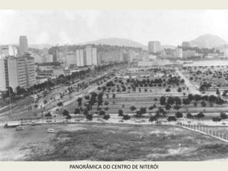 PANORÂMICA DO CENTRO DE NITERÓI
 