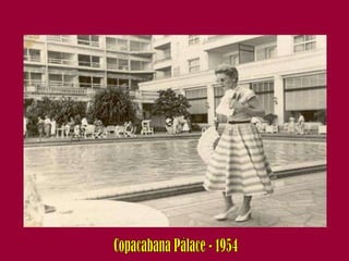 Copacabana Pálace - 1954 