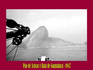 Pão de Acúcar e Baía de Guanabara - 1947 