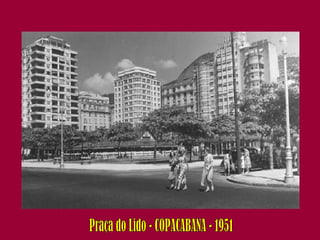 Praça do Lido - COPACABANA - 1951 