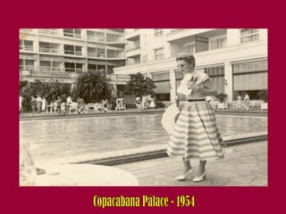 Copacabana Pálace - 1954 