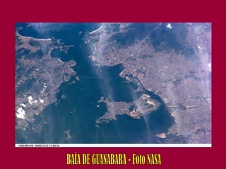 BAÍA DE GUANABARA - Foto NASA 