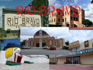 RIO BRAVO 