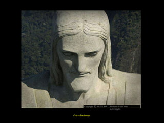 Cristo Redentor Copyright  NILO LIMA Proibido o uso sem autorização c O 