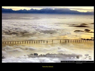 Ponte Rio-Niterói Copyright  NILO LIMA Proibido o uso sem autorização c O 