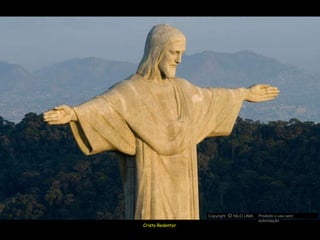 Cristo Redentor Copyright  NILO LIMA Proibido o uso sem autorização c O 