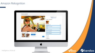 Amazon Rekognition
Inteligência Artificial
 