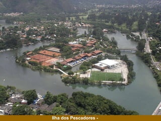 Ilha dos Pescadores - Barra 