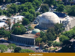 PLANETÁRIO- RJ 