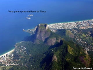 Pedra da Gávea Vista para a praia da Barra da Tijuca