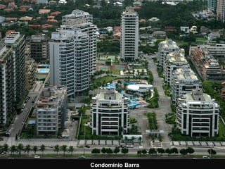 Condomínio Barra

 