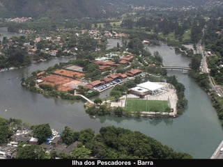 Ilha dos Pescadores - Barra

 