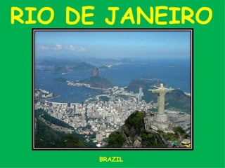 RIO DE JANEIRO BRAZIL 