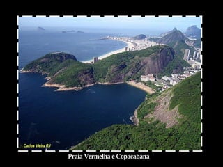 Praia Vermelha e Copacabana 