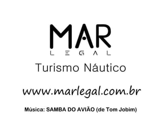 Música: SAMBA DO AVIÃO (de Tom Jobim) 