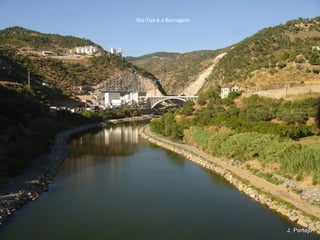 Rio Tua e a Barragem
 