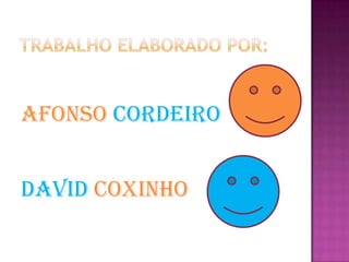 Afonso Cordeiro


David Coxinho
 