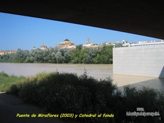 Puente de Miraflores (2003) y Catedral al fondo  www. laboutiquedelpowerpoint. com 