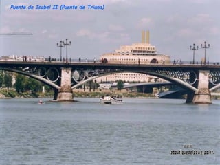 Puente de Isabel II (Puente de Triana)  www. laboutiquedelpowerpoint. com 
