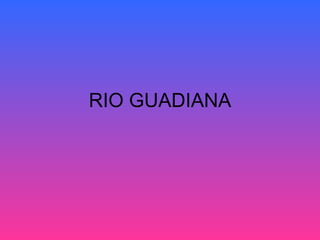 RIO GUADIANA 