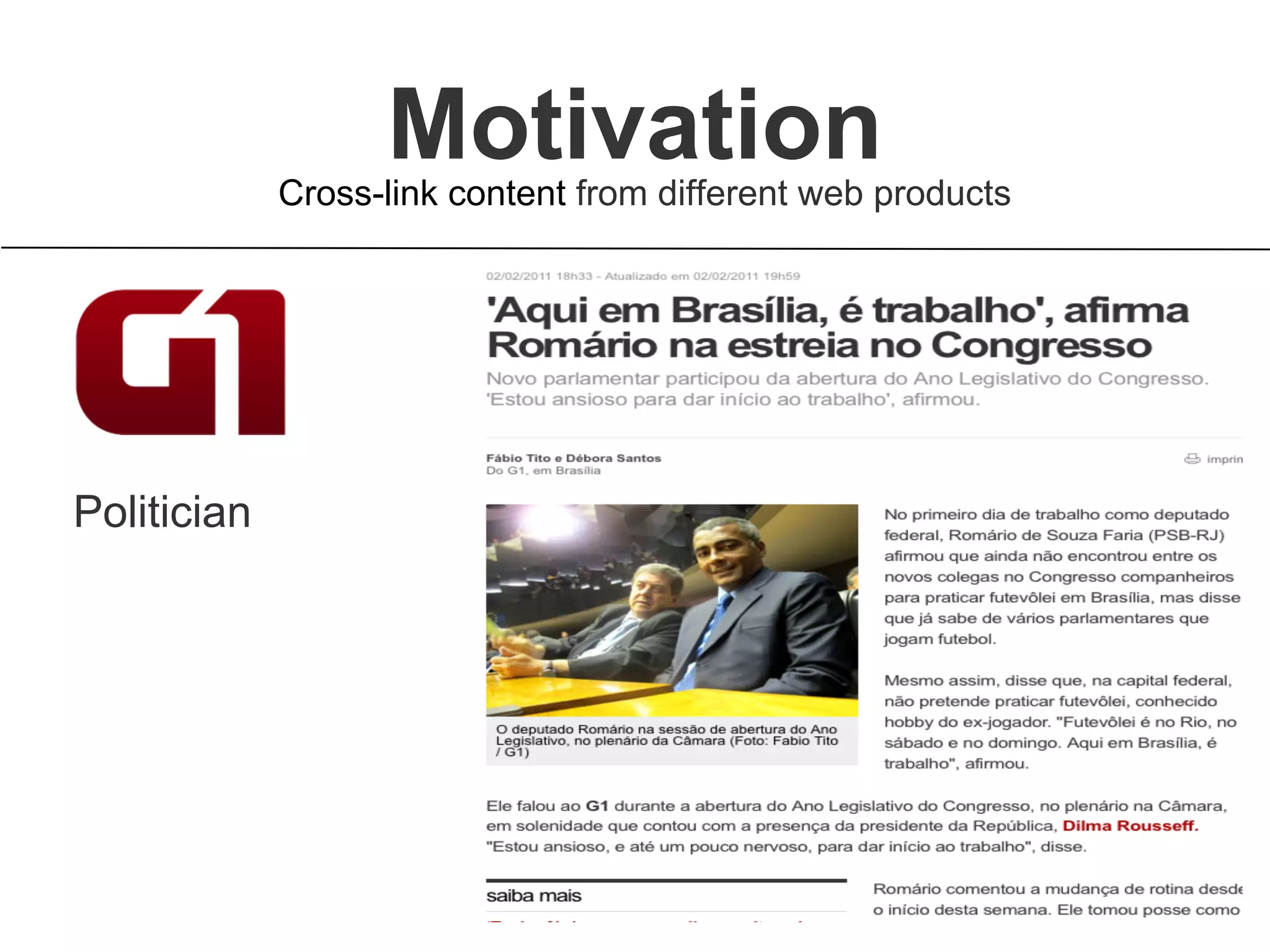 Politician
MotivationCross-link content from different web products
 