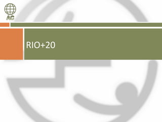 RIO+20
 
