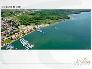 Foto aérea do local
 