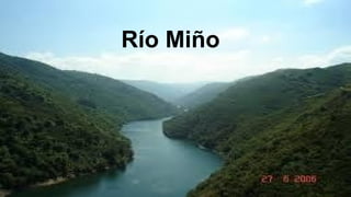 Río Miño

 