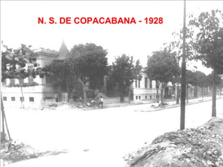 N. S. DE COPACABANA - 1928
 