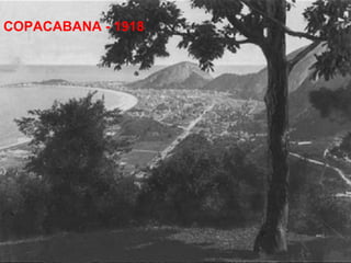 COPACABANA - 1918
 