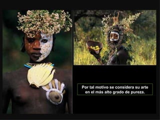 Por tal motivo se considera su arte en el más alto grado de pureza. 