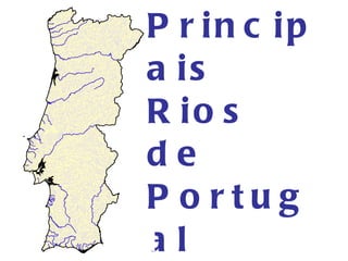 Principais Rios de Portugal 