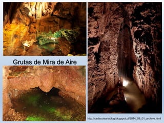 Grutas de Mira de Aire
http://cadacoisanoblog.blogspot.pt/2014_08_01_archive.html
 