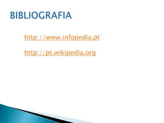 http://www.infopedia.pt

http://pt.wikipedia.org
 