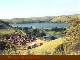 Rio Cuvo - Quedas do Binga 