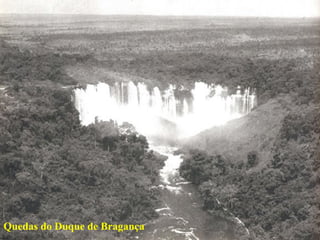 Quedas do Duque de Bragança 